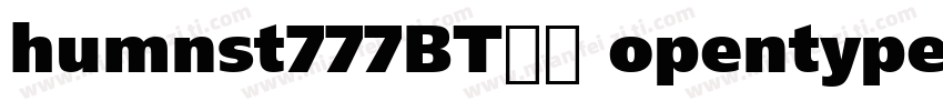 humnst777BT常规 opentype字体转换